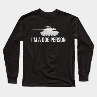 Im a dog person M41 Walker Bulldog Long Sleeve T-Shirt